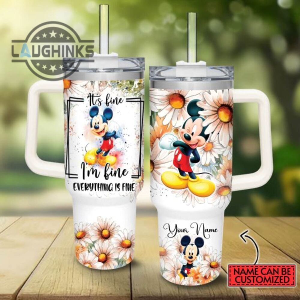 custom name everything is fine mickey mouse daisy flower pattern 40oz stainless steel tumbler with handle and straw lid 40 oz stanley travel cups laughinks 1