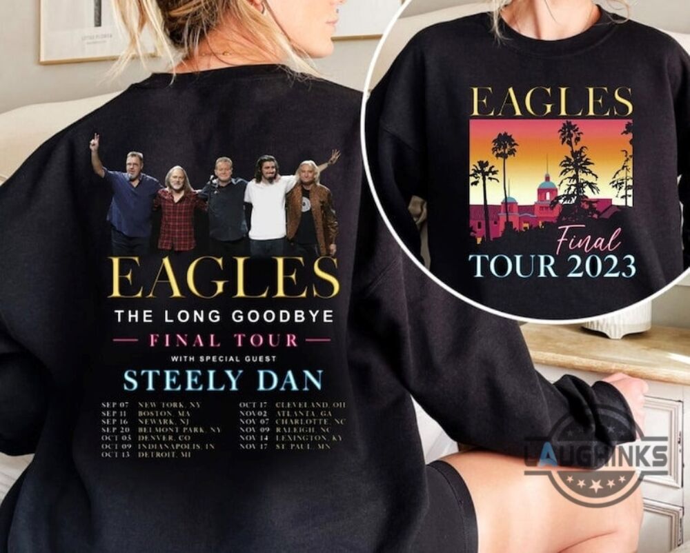 eagles band shirt sweatshirt hoodie mens womens vintage concert tour shirts hotel california the eagles 2024 tee long goodbye tour tshirt gift for fan laughinks 1
